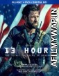 13 Hours: The Secret Soldiers Of Benghazi (2016) Hindi Dubbed Movie