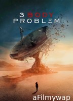 3 Body Problem (2024) Season 1 Hindi Dubbed Complete Web Series