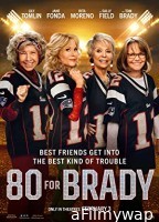 80 for Brady (2023) Hindi Dubbed Movie