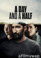 A Day and a Half (2023) Hindi Dubbed Movie