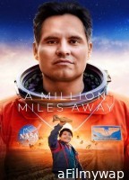 A Million Miles Away (2023) Hindi Dubbed Movie