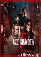 Axegrinder 5: Blood Vengeance (2022) HQ Bengali Dubbed Movie