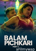 Balam Pichkari (2025) Part 2 Ullu Hindi Hot Web Series