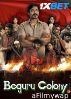 Beguru Colony (2025) HQ Hindi Dubbed Movie