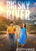 Big Sky River (2022) ORG Hindi Dubbed Movie