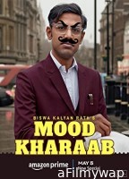 Biswa Kalyan Rath Mood Kharaab (2023) Hindi Full Movie