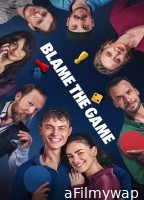 Blame The Game (2024) ORG Hindi Dubbed Movie