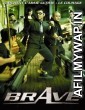 Brave (2007) Hindi Dubbed Movie