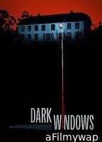 Dark Windows (2023) HQ Hindi Dubbed Movie