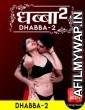 Dhabba 2 (2020) UNRATED Hindi CinemaDosti Originals Short Film