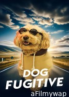 Dog Fugitive (2024) Hindi Dubbed And Subtitles