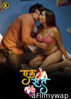 Ek Raat (2024) S01 Part 2 Kangan Hindi Web Series