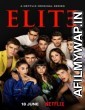 Elite (2021) Hindi Dubbed Season 4 Complete Show