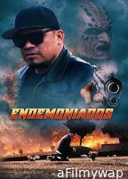 Endemoniados (2024) Hindi Dubbed And Subtitles