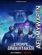 Escape The Undertaker (2021) Hindi Dubbed Movie