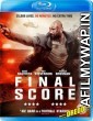 Final Score (2018) UNCUT Hindi Dubbed Movie