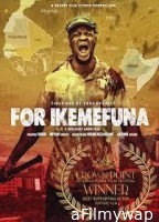 For Ikemafuna (2025) Hindi Dubbed And Subtitles