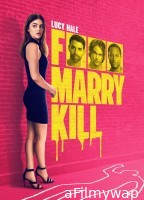 Fuck Marry Kill (2024) ORG Hindi Dubbed Movie