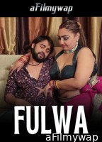 Fulwa (2025) Neonx Hindi Hot Short Film