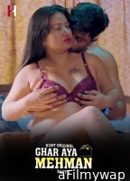 Ghar Aya Mehman (2023) S01 Part 1 Hindi HuntCinema Web Series