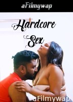 Hardcore Sex (2024) Hindi Hot Short Film