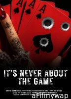 Its Never About the Game (2024) Hindi Dubbed And Subtitles