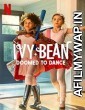 Ivy Bean Doomed to Dance (2022) Hindi Dubbed Movie