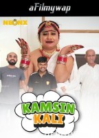 Kamsin Kali (2025) Neonx Hindi Hot Short Film