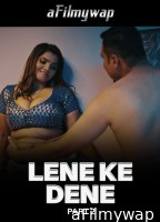 Lene Ke Dene (2025) Part 2 Ullu Hindi Hot Web Series