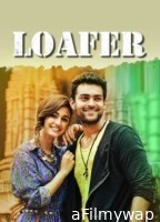 Loafer (2015) ORG Hindi Dubbed Movie