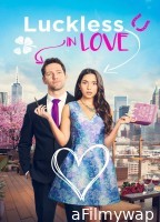 Luckless In Love (2023) ORG Hindi Dubbed Movie