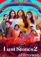 Lust Stories 2 (2023) Hindi Movie