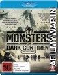 Monsters Dark Continent (2014) UNCUT Hindi Dubbed Movie