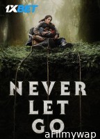 Never Let Go (2024) HQ Hindi Dubbed Movie