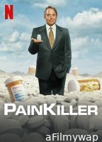 Painkiller (2023) Hindi Dubbed Season 1 Web Series