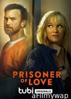 Prisoner of Love (2022) HQ Bengali Dubbed Movie