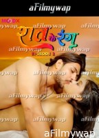 Raat Ke Rang (2024) S01 EP02 Moodx Hindi Hot Web Series