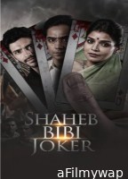 Shaheb Bibi Joker (2024) Season 1 Bengali Web Series