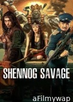 Shennong Savage (2022) Hindi Dubbed Movie