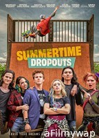 Summertime Dropouts (2021) HQ Telugu Dubbed Movie