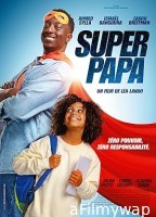 Super papa (2024) HQ Bengali Dubbed Movie