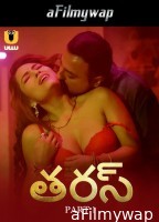 Taras (2024) Part 1 Ullu Telugu Hot Web Series