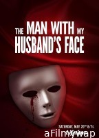 The Man with My Husbands Face (2023) HQ Hindi Dubbed Movie