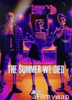 The Summer We Died (2024) HQ Hindi Dubbed Movie