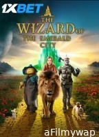 The Wizard Of The Emerald City (2025) HQ Hindi Dubbed Movie