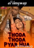 Thoda Thoda Pyar Hua (2024) Addatv Hindi Hot Short Film