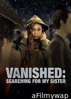 Vanished: Searching for My Sister (2022) HQ Hindi Dubbed Movie